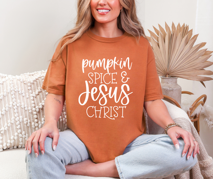 Pumpkin Spice & Jesus Christ- Comfort Colors Tee