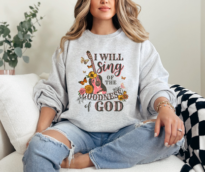 I Will Sing of the Goodness of God